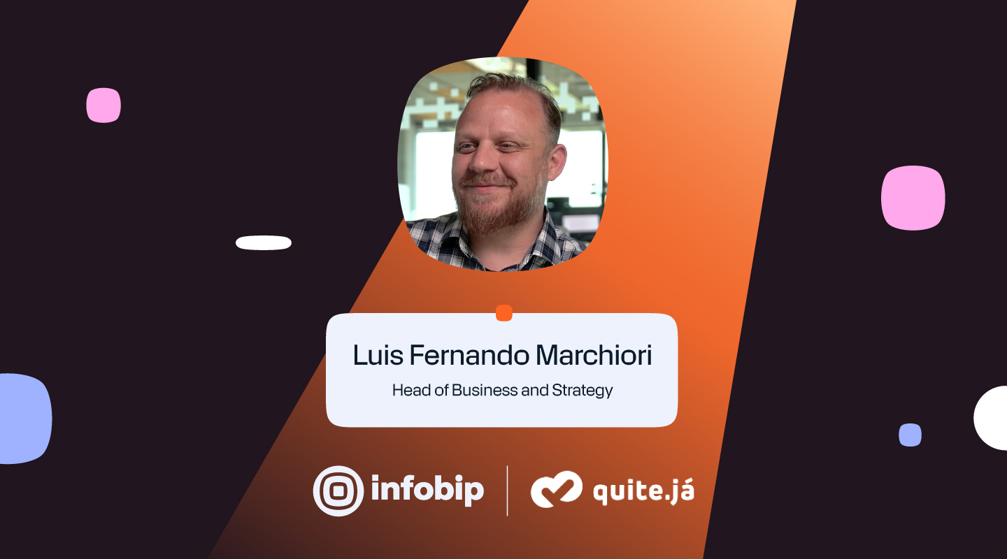 Header image: Dark purple and orange graphic with a rounded portrait of a smiling man centered above a white name card reading “Luis Fernando Marchiori” and “Head of Business and Strategy.” The logos for Infobip and Quite.Já appear below, with small pink, white, and blue geometric accents around the design.