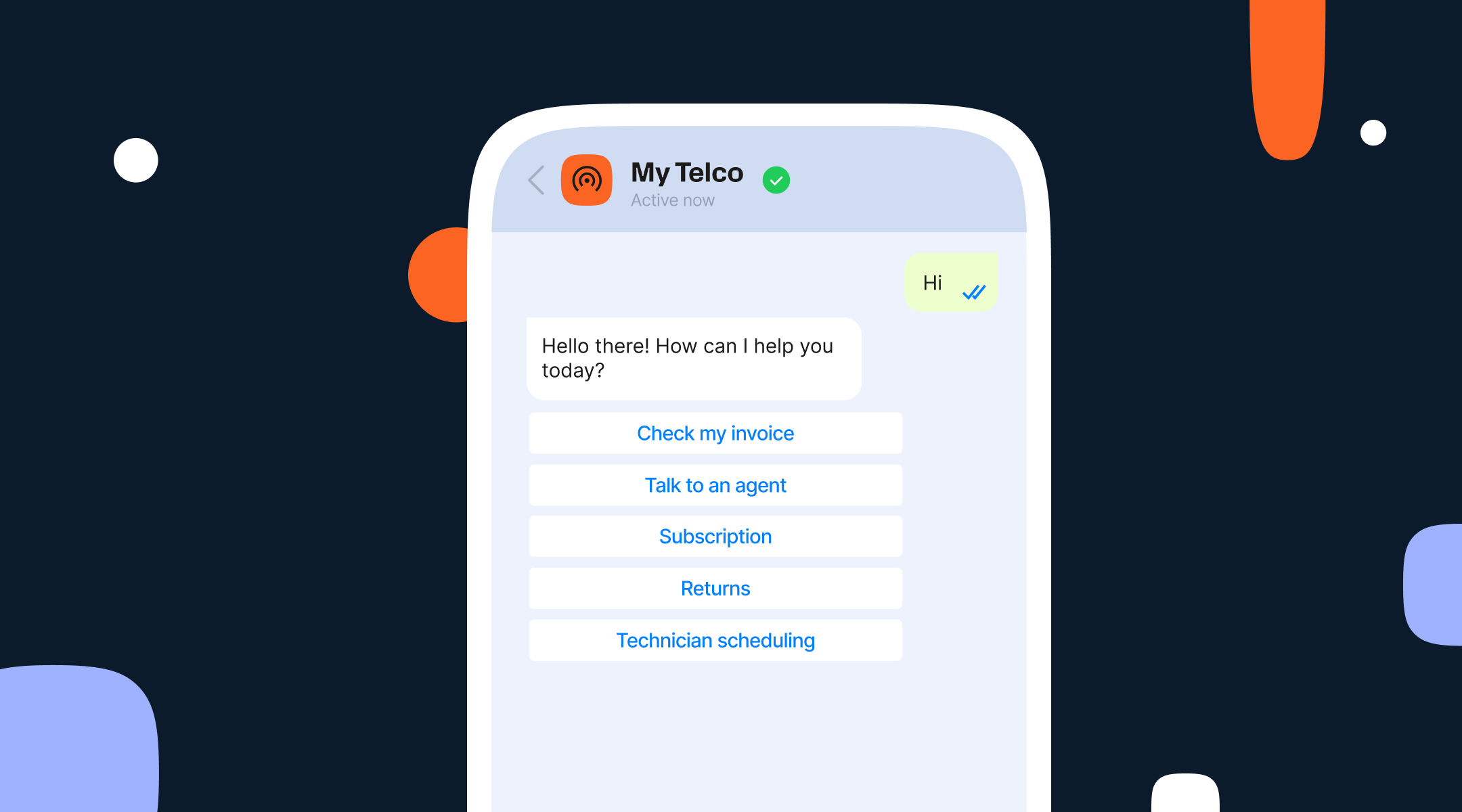 A smartphone mockup displays a WhatsApp chat with My Telco business account. The user sends "Hi." My Telco replies, "Hello there! How can I help you today?" with five reply buttons underneath: "Check my invoice," "Talk to an agent," "Subscription," "Returns," and "Technician scheduling." The background is dark blue with abstract orange, white, and light purple shapes for a modern, minimalistic design.